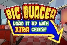 Big Burger Load it up with Xtra Cheese