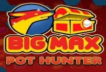 Big Max Pot Hunter