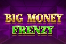 Big Money Frenzy