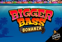 Bigger Bass Bonanza