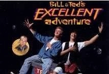 Bill and Teds Excellent Adventure