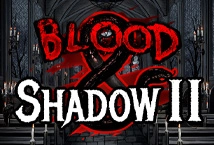 Blood and Shadow 2