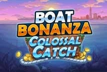 Boat Bonanza Colossal Catch