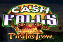 Cash Falls Pirates Trove