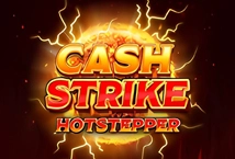 Cash Strike Hotstepper