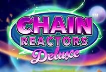 Chain Reactors Deluxe