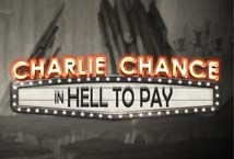 Charlie Chance in Hell to Pay