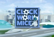 Clockwork Mice