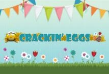 Crackin Eggs