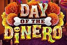 Day Of The Dinero