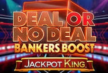 Deal or no Deal Bankers Boost Jackpot King