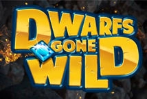 Dwarfs Gone Wild