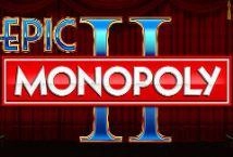 Epic Monopoly II