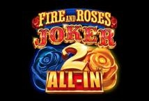 Fire and Roses Joker 2 All-In