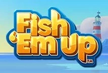 Fish 'Em Up