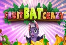 Fruit Bat Crazy