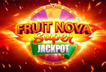 Fruit Super Nova Jackpot