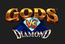 Gods Vs Diamonds