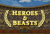 Heroes & Beasts