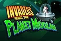 Invaders from the Planet Moolah