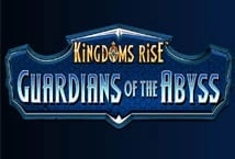 Kingdoms Rise Guardians of the Abyss