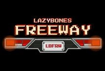 Lazy Bones Freeway