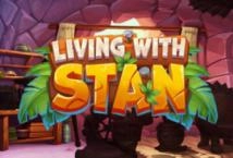 Living with Stan