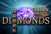 Maaax Diamonds Golden Nights