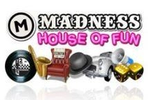 Madness House of Fun