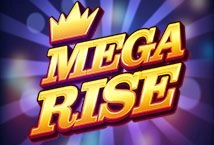 Mega Rise