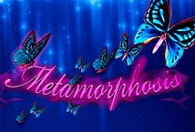 Metamorphosis