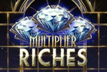 Multiplier Riches