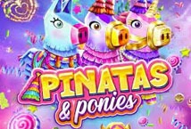 Pinatas and Ponies