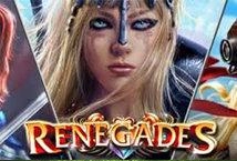 Renegades