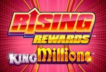 Rising Rewards King Millions