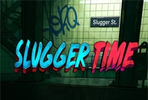 Slugger Time