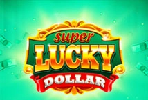 Super Lucky Dollar