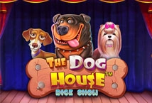 The Dog House Dice Show