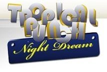 Tropical Punch Night Dream 3 Lines