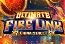 Ultimate Fire Link China Street