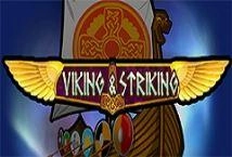 Viking and Striking