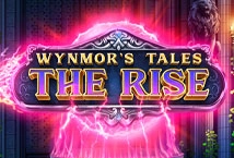 Wynmore's Tales: The Rise