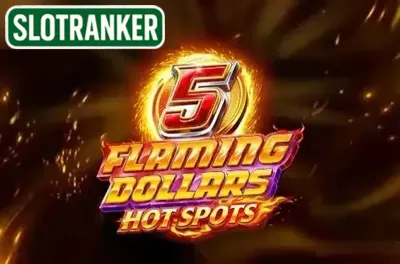 5 Flaming Dollars Hot Spots
