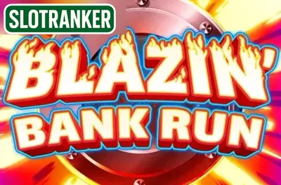 Blazin Bank Run