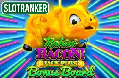 Rakin' Bacon Jackpots Bonus Board