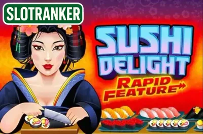 Sushi Delight Rapid Feature
