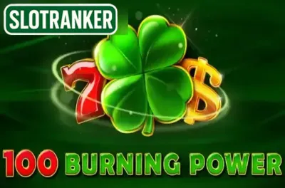 100 Burning Power