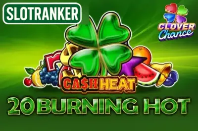 20 Burning Hot Cash Heat
