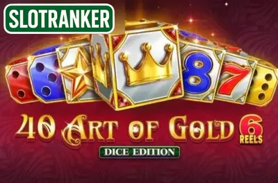 40 Art of Gold 6 Reels Dice Edition