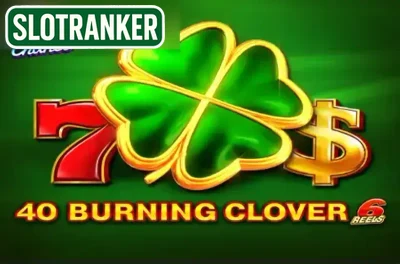 40 Burning Clover 6 Reels